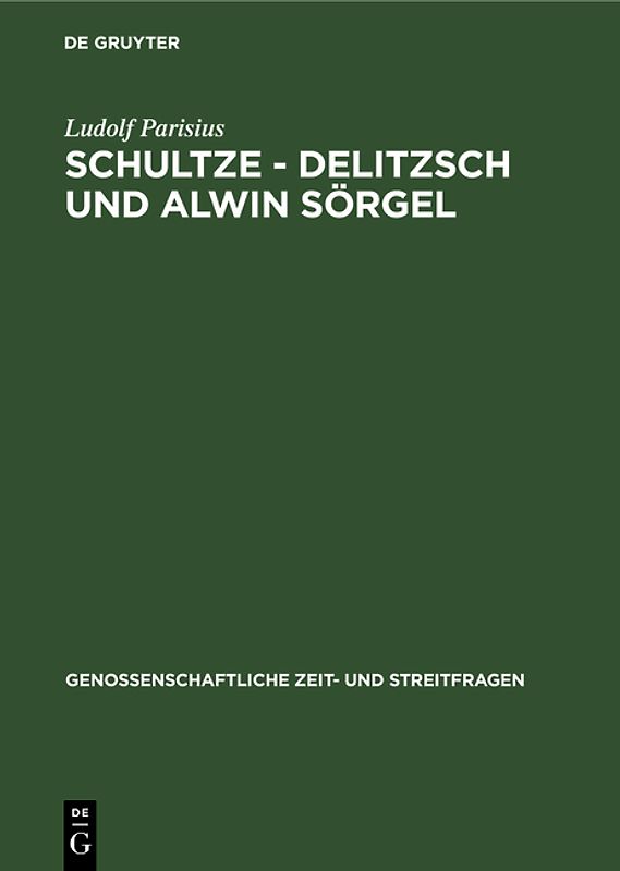 Schultze - Delitzsch und Alwin Sörgel