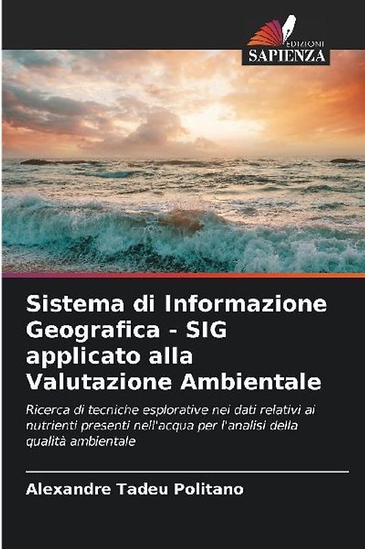 Sistema di Informazione Geografica - SIG applicato alla Valutazione Ambientale