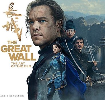 The Great Wall: The Art of the Film
