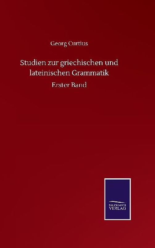 Studien zur griechischen und lateinischen Grammatik
