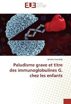 Paludisme grave et titre des immunoglobulines G. chez les enfants
