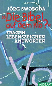 Die Bibel auf dem Klo?