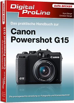 Das praktische Handbuch zur Canon PowerShot G15