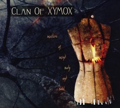 Clan of Xymox - Matters Of Mind, Body And Soul