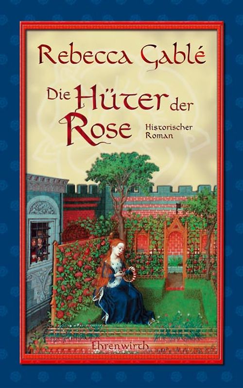 Die Hüter der Rose