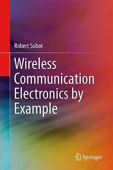 Wireless Communication Electronics by Example