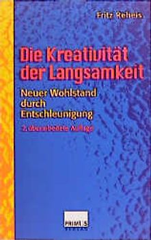 Die Kreativität der Langsamkeit