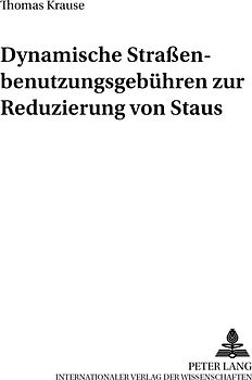 Dynamische Straßenbenutzungsgebühren zur Reduzierung von Staus
