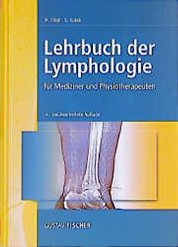 Lehrbuch der Lymphologie. Für Mediziner und Physiotherapeuten