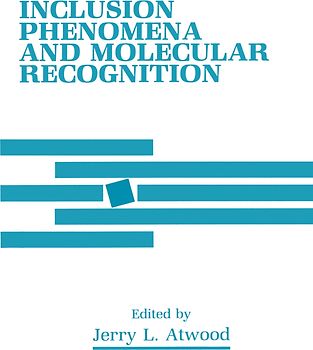 Inclusion Phenomena and Molecular Recognition