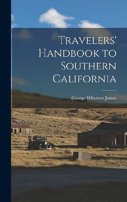 Travelers' Handbook to Southern California