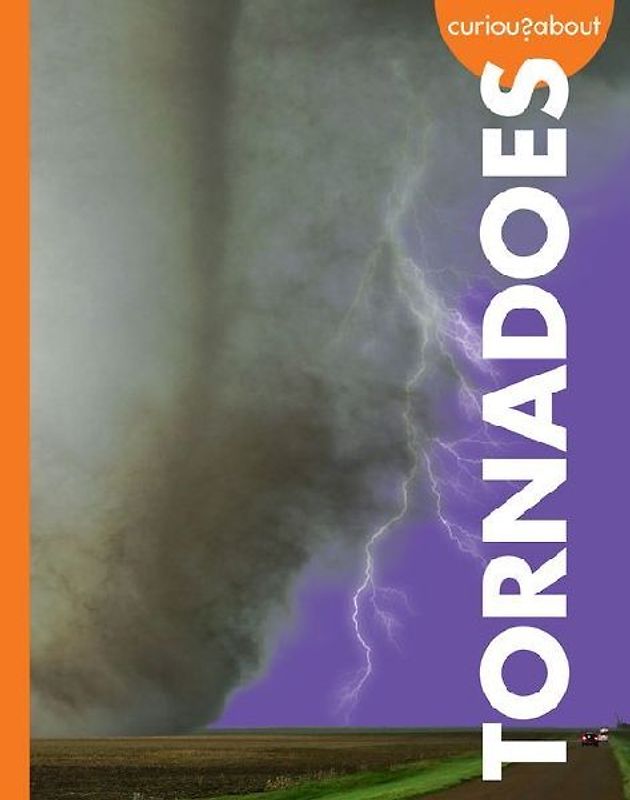 Curious about Tornadoes