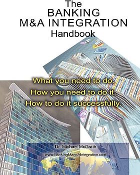 The Banking M&A Integration Handbook