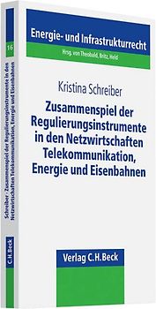 Das Zusammenspiel der Regulierungsinstrumente in den Netzwirtschaften Telekommunikation, Energie und Eisenbahnen