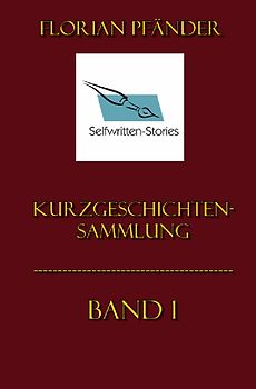 Kurzgeschichtensammlung Band 1