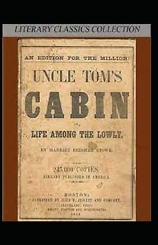Uncle Tom's Cabin-Original Edition(Annotated)