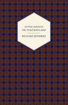 After London - Or, Wild England