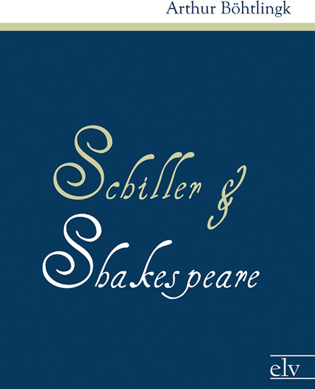 Schiller und Shakespeare