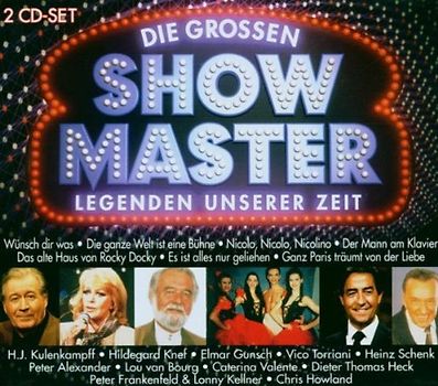 Various - Die Grossen Deutschen Showmaster - Legenden unserer Zeit
