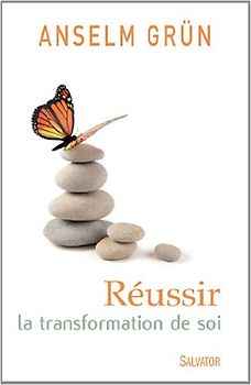 Réussir la transformation de soi