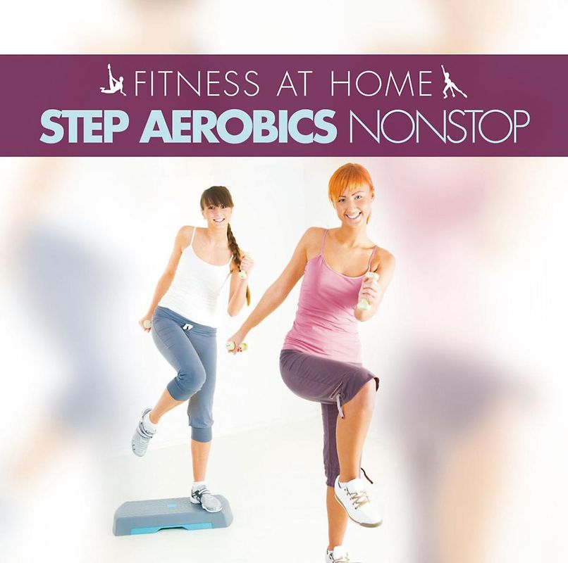 Fitness At Home: Step Aerobics Nonstop
