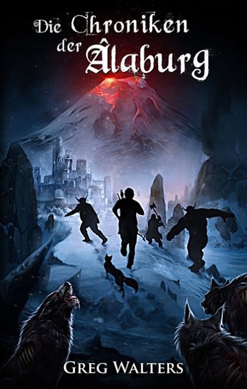 Die Chroniken der Alaburg