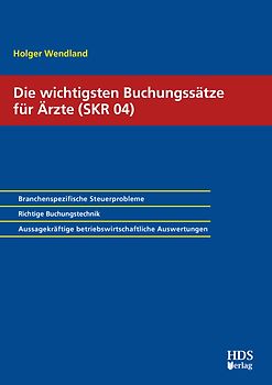 Die wichtigsten Buchungssätze für Ärzte (SKR 04)