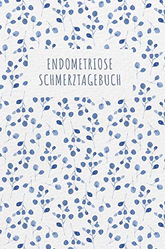 Endometriose Schmerztagebuch: Tagebuch, Schmerzprotokoll für akute chronische Schmerzen zum ausfüllen, ankreuzen. Buch zur Dokumentation für Besuche ... bei Beschwerden