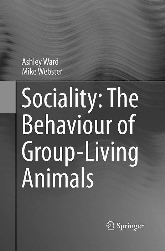 Sociality: The Behaviour of Group-Living Animals