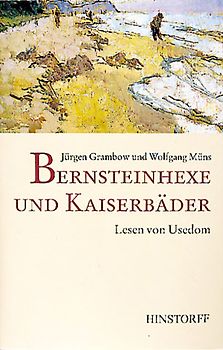 Bernsteinhexe und Kaiserbäder. Lesen von Usedom
