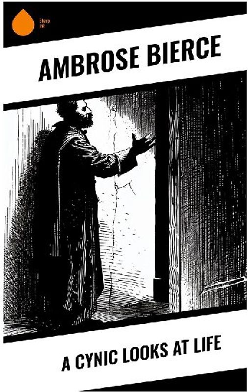 A Cynic Looks at Life