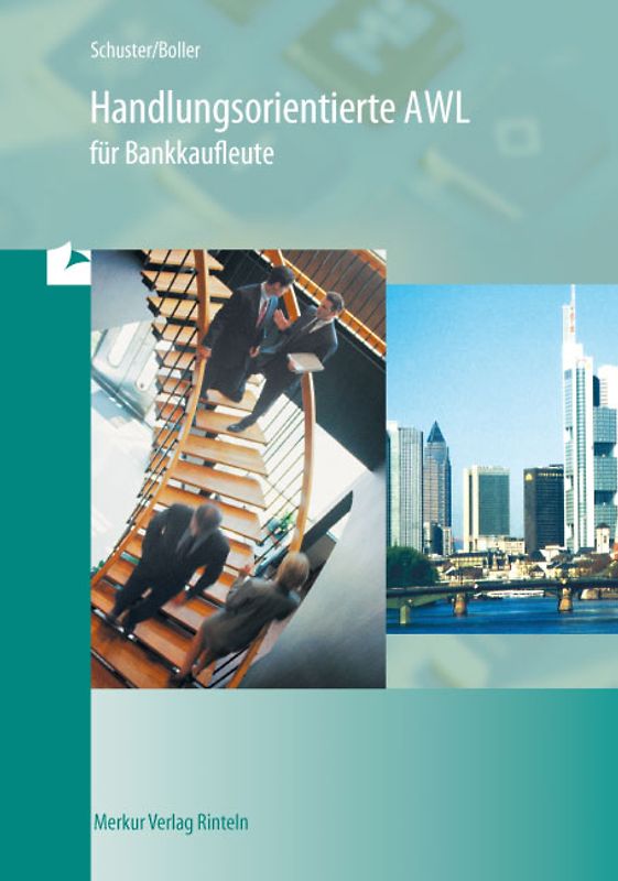 Handlungsorientierte AWL für Bankkaufleute