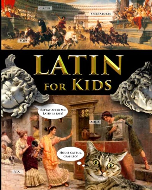 Latin for Kids (Latin for Kids and Church Latin, Band 1)