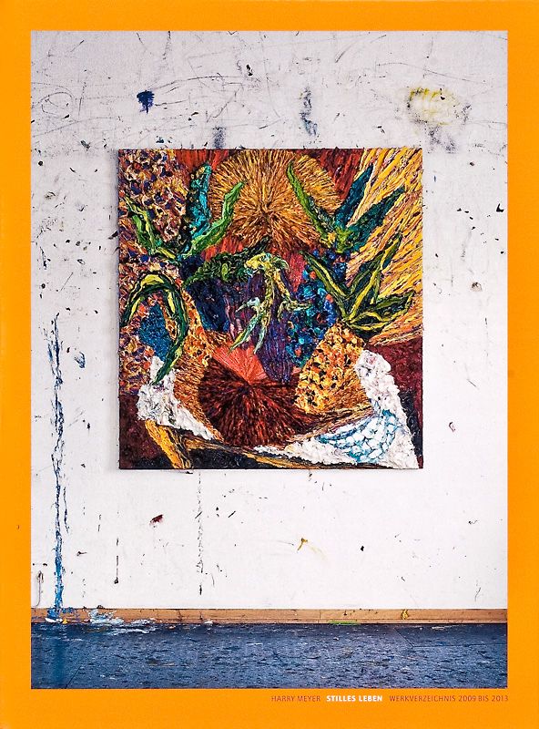Harry Meyer Stilles Leben Werkverzeichnis 2009 bis 2013