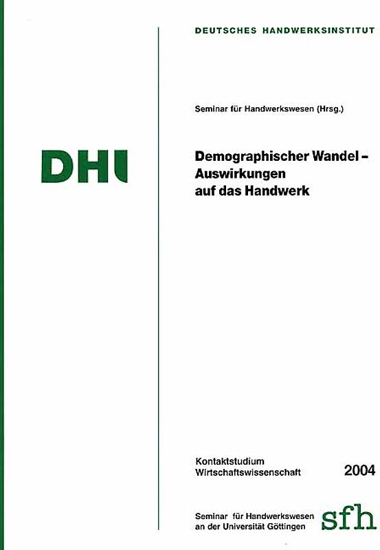 Demographischer Wandel - Auswirkungen auf das Handwerk