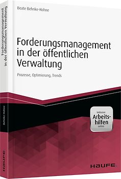 Forderungsmanagement in der öffentlichen Verwaltung - inkl. Arbeitshilfen online