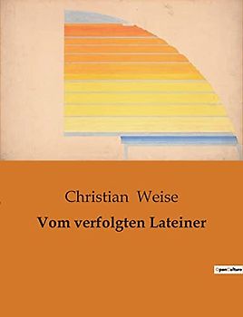 Vom verfolgten Lateiner