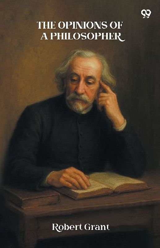 The Opinions Of A Philosopher