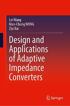 Design and Applications of Adaptive Impedance Converters