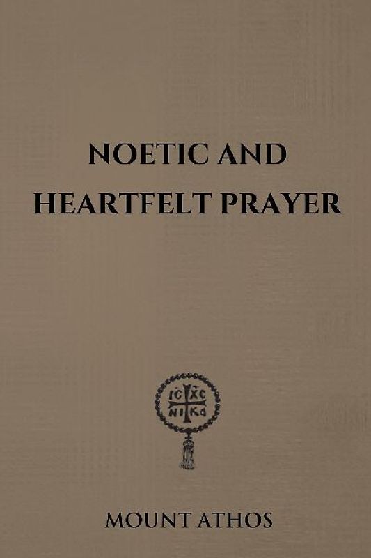 Noetic and Heartfelt Prayer