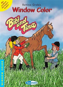 Window Color - Bibi und Tina. Mit grossem Vorlagenbogen