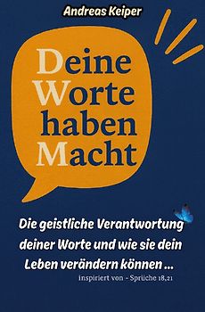 Deine Worte haben Macht