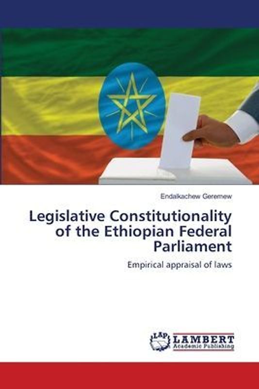 Legislative Constitutionality of the Ethiopian Federal Parliament