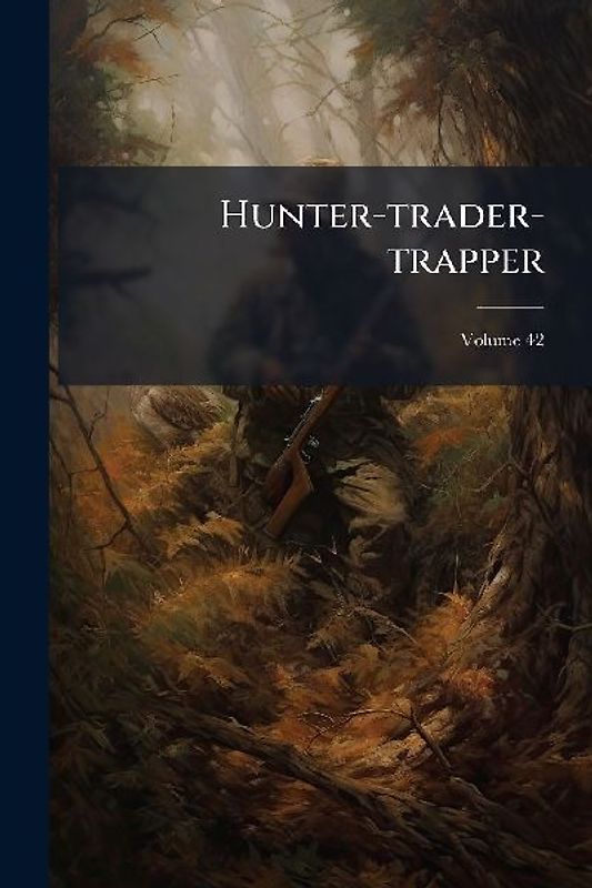 Hunter-trader-trapper