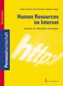 Human Resources im Internet - Vergleich der 100 grössten Arbeitgeber. Eine Marktstudie der Personalwirtschaft