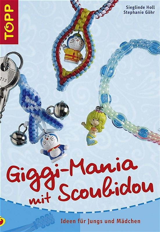 Giggi-Mania mit Scoubidou
