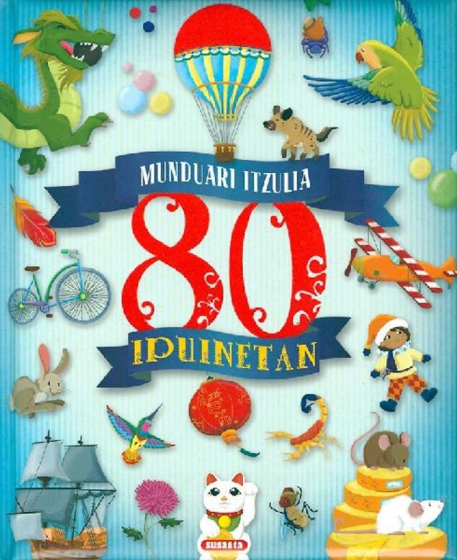 Munduari itzulia 80 ipuinetan