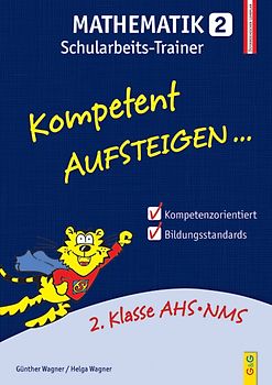 Kompetent Aufsteigen Mathematik 2 - Schularbeits-Trainer
