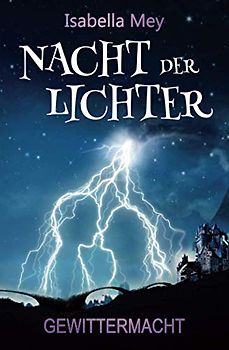 Gewittermacht (Nacht der Lichter, Band 3)
