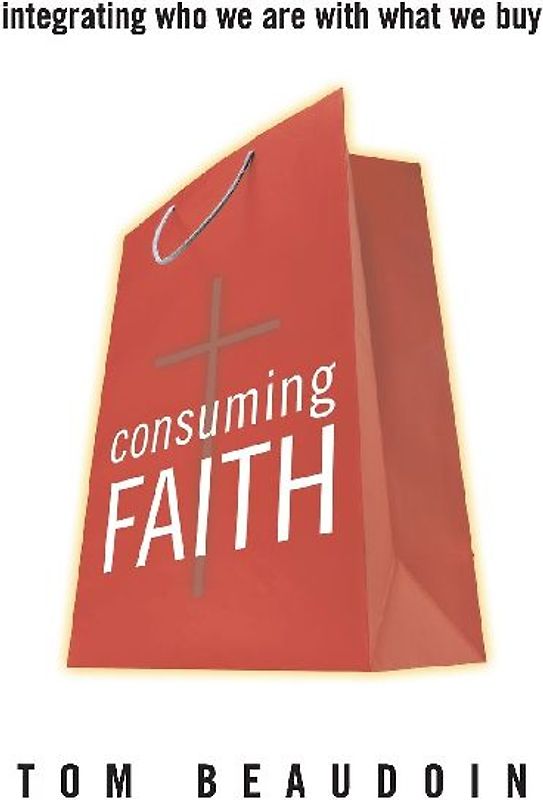 Consuming Faith